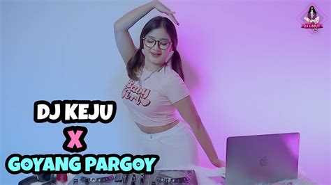 Viral Tiktok Dj Keju X Goyang Pargoy Dj Imut Remix Youtube