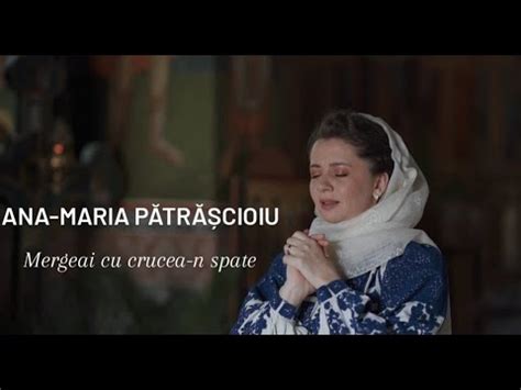 Ana Maria P Tr Cioiu Mergeai Cu Crucea N Spate Priceasn