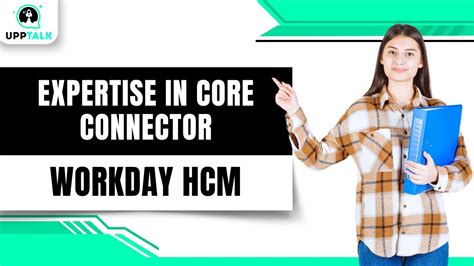 Expertise Core Connector Worker Integration For Workday Workday HCM