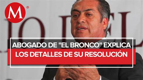 ¿por Qué Fue Liberado Jaime Rodríguez Calderón El Bronco Youtube