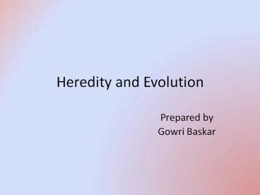 Evolution And Species Heredity-Nursing Paper Examples-1