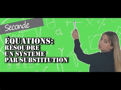 Equations R Soudre Un Syst Me Par Substitution Youtube