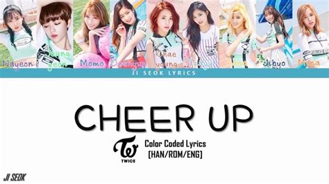 Twice Cheer Up Lyrics Color Coded Han Rom Eng Ji Seok