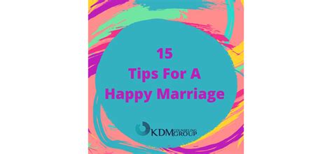 15 Tips For A Happy Marriage Kdm Counseling Group