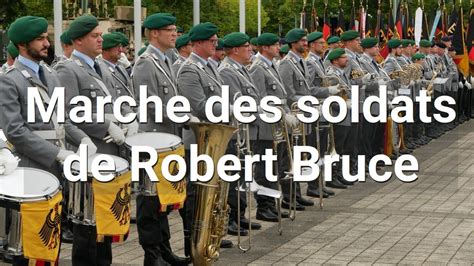 March Robert The Bruce King Robert March German Army Band Siegburg