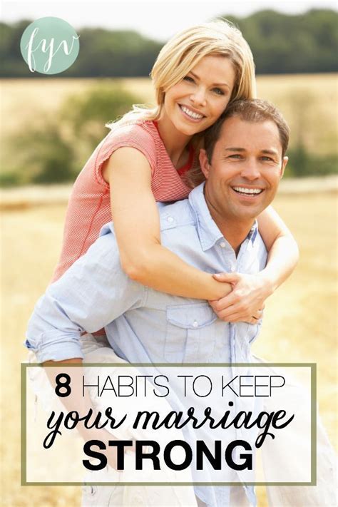 8 Habits To Build A Strong Marriage