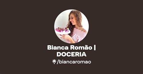 Bianca Romão DOCERIA Linktree