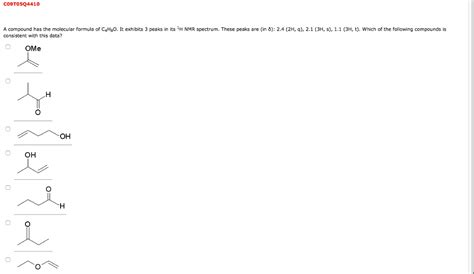 Solved A Compound Has The Molecular Formula Of C H O It Chegg