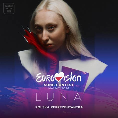 Luna Reprezentantk Polski W Konkursie Piosenki Eurowizji