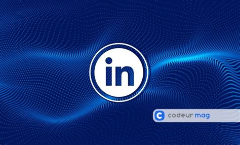 Comment Fonctionne Lalgorithme Linkedin Codeur Blog