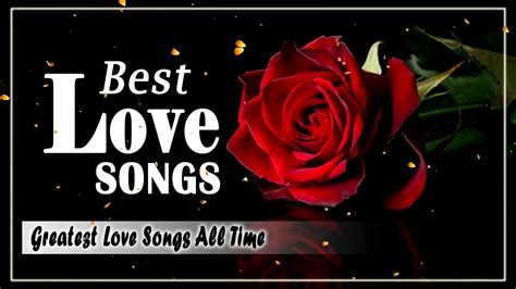 Best Beautiful Love Songs Collection Greatest Love Songs Of All Time