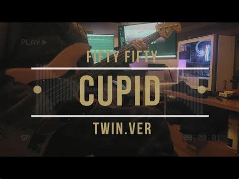 Fifty Fifty Cupid Twinver Bass Cover With Tabs And Lyrics Youtube