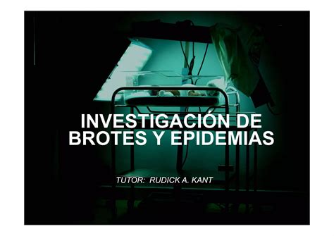 Investigacion De Brotes Y Epidemias Ppt