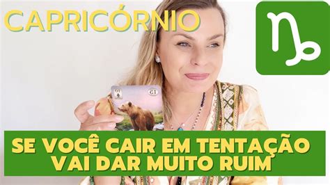 CapricÓrnio ♑️ Muita AtenÇÃo Se VocÊ Fizer Isso Vai Dar Ruim Youtube