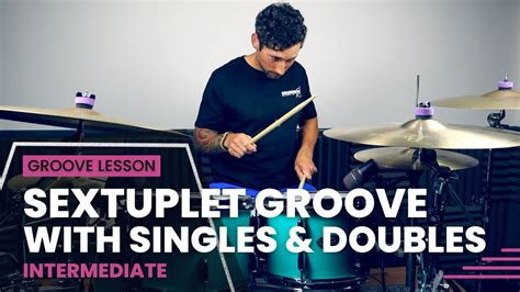 Sextuplet Groove With Single And Double Strokes Drum Lesson