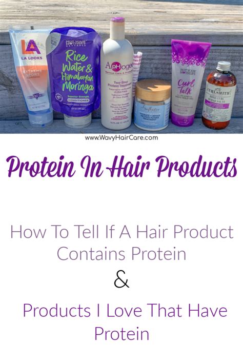 Identifying Protein Hair Products Wavy Hair Care