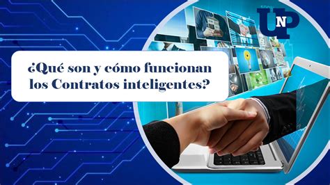 Qu Son Y C Mo Funcionan Los Contratos Inteligentes Octubre