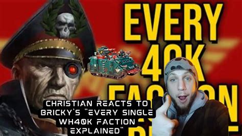 Christian Reacts To Bricky S Every Single Warhammer 40k Faction