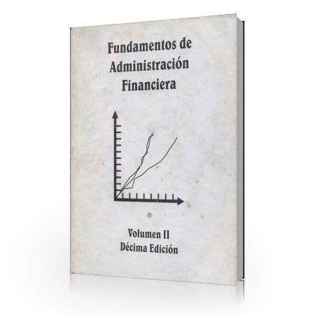 Fundamentos de Administración Financiera Vol II