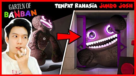 Lokasi Rahasia Corrupt Jumbo Josh Di Garten Of Banban 6 ‼️ Youtube