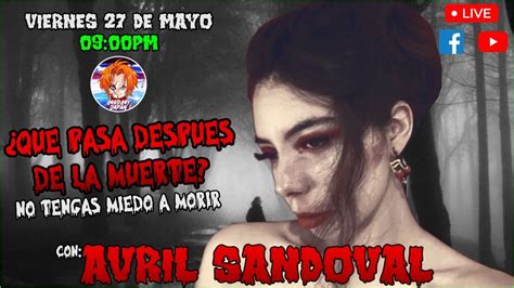 Que Pasa Despues De La Muerte Avril Sandoval Medium Youtube