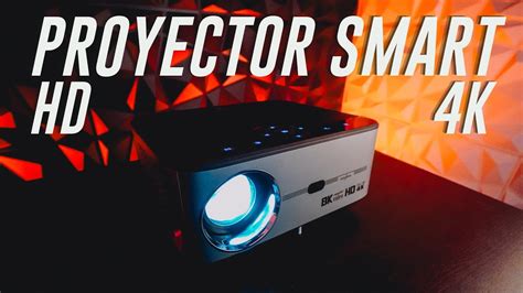 Este Proyector Smart HD 4K Te Va A Sorprender YouTube