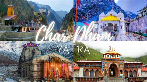 Char Dham Yatra Online Registrations Route Map Dates