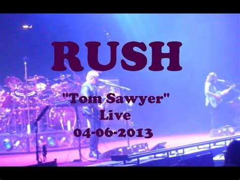 RUSH Tom Sawyer Live in Köln 04 06 2013 YouTube