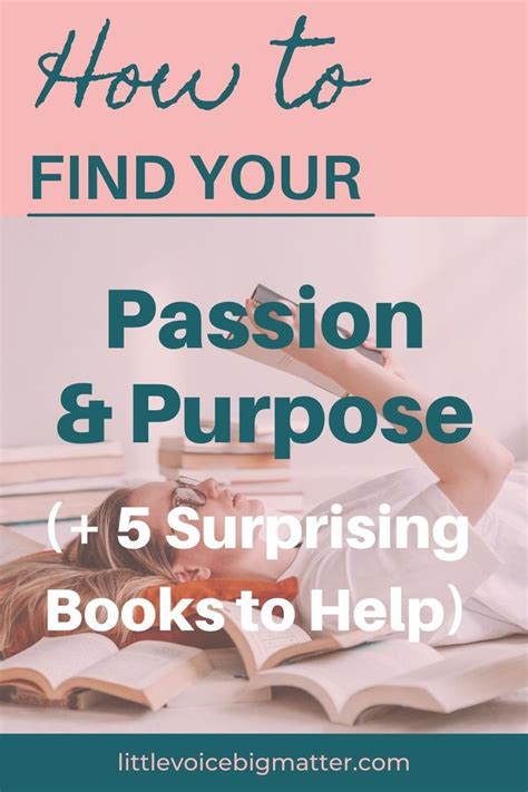 How To Find Your Passion And Purpose In Life 5 Surprising Books To