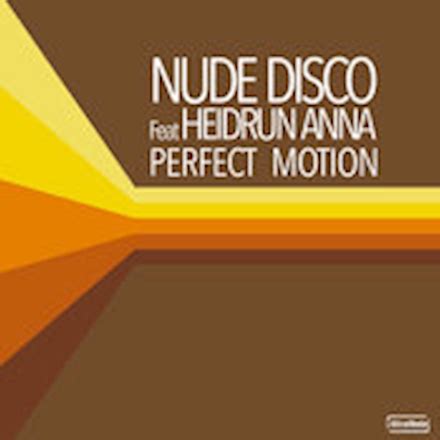 Nude Disco Feat Heidrun Anna Perfect Motion
