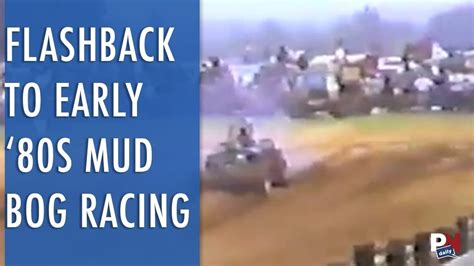 A Flashback To Early 80s Mud Bog Racing Youtube