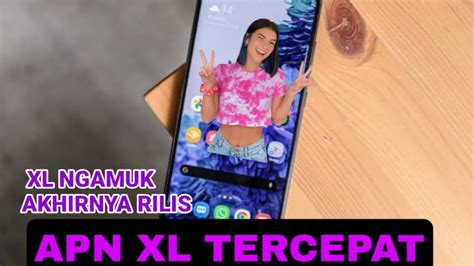 Ngeri Apn Xl Tercepat Brasa Rudal Atasi Sinyal Xl Lemot YouTube