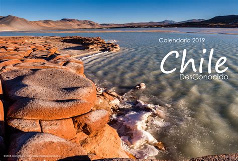 Calendario Paisajes 2019 Chile Desconocido Fotografia De Paisaje Y