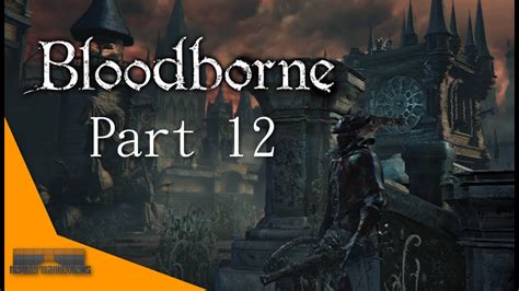 Bloodborne 12 Alt Yharnam Lets Play Bloodborne Youtube