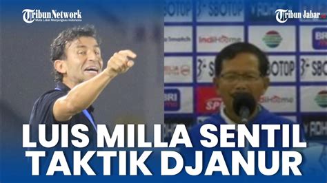 Respon Santuy Djanur Disentil Luis Milla Persib Bandung Persikabo Main