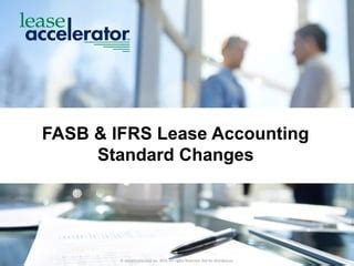 New Lease Accounting Standards Fasb And Ifrs Ppt