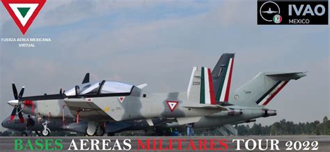 Tour 2022 Mexico Air Force Bases Operaciones Especiales IVAO MX