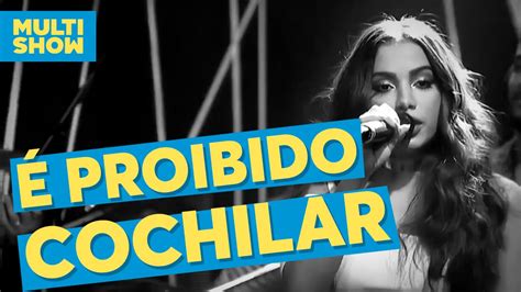 É Proibido Cochilar Anitta Música Boa Ao Vivo Multishow Youtube