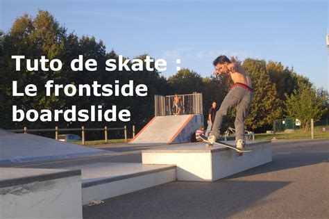 Tuto De Skate Comment Faire Un Fs Boardslide Youtube