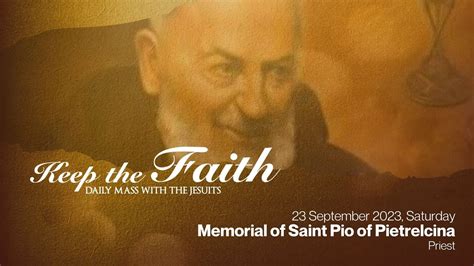 Keep The Faith Daily Mass With The Jesuits Sep Sat Memorial