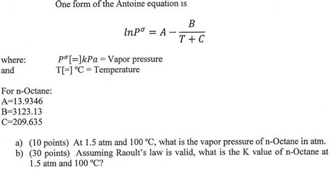 Solved One Form Of The Antoine Equation Is T C Where And