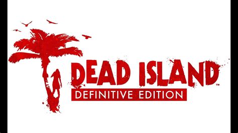 Dead Island Definitive Edition Part 22 Youtube