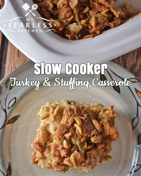 Slow Cooker Turkey and Stuffing Casserole - My Fearless Kitchen