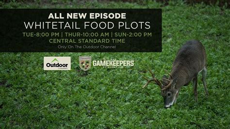 The Gamekeepers Of Mossy Oak Tv Whitetail Food Plots Teaser Youtube