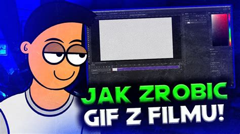 JAK ZROBIĆ Z FILMU YouTube