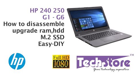 How To Disassemble Hp 240 250 G6 Upgrade Ram Hdd Ssd Easy