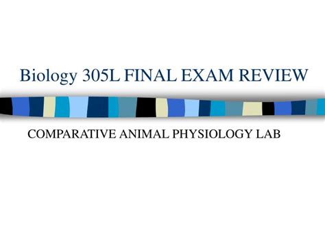 Ppt Biology 305l Final Exam Review Powerpoint Presentation Free Download Id 6666547