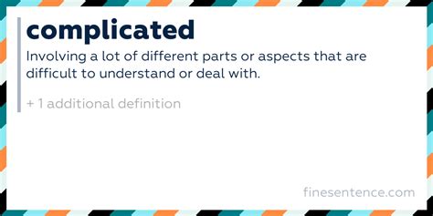 Complicated - Definition, Meaning, and Examples in English