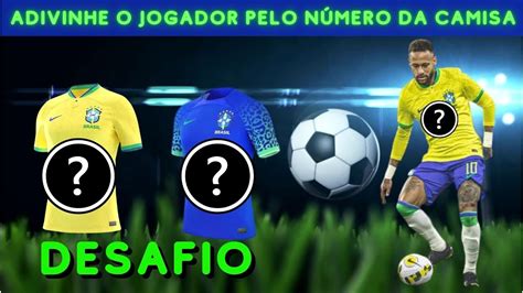 Adivinhe O Jogador Pelo N Mero Da Camisa Sele O Brasileira Quiz De