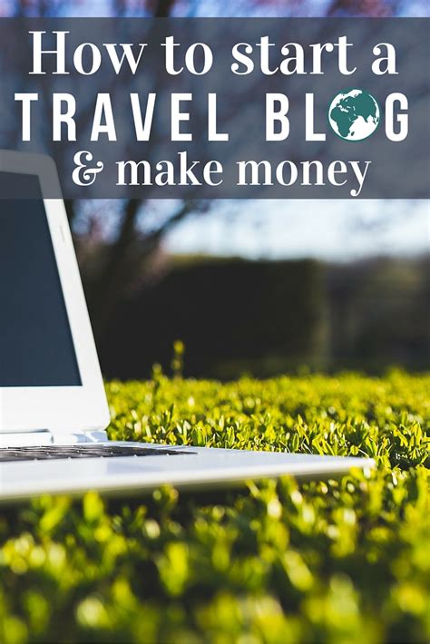 How To Start A Travel Blog And Make Money Pro Blogging